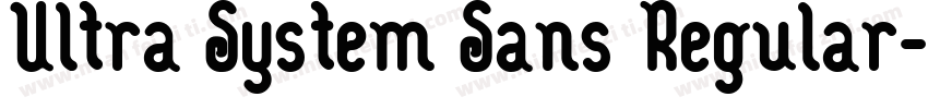 Ultra System Sans Regular字体转换